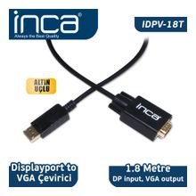 INCA IDPV-18T DISPLAYPORT=>VGA ÇEVİRİCİ KABLO 1,8m